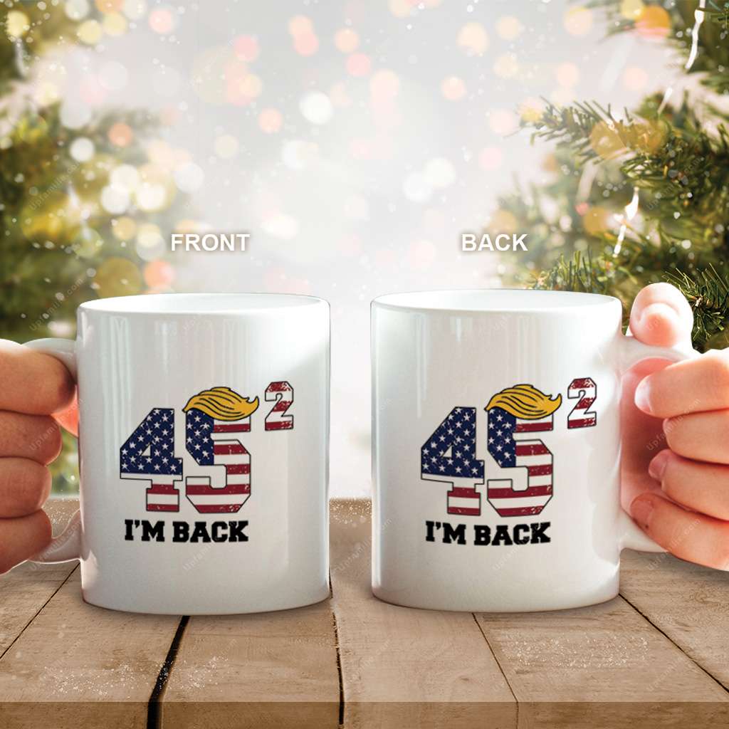 Trump I'm Back 45 Squared Trump American Flag Coffee Mug
