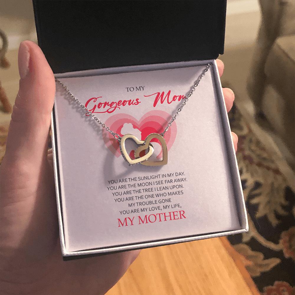 Mother Necklace To My Gorgeous Mom You Are My Love My Life Interlocking Hearts Necklace