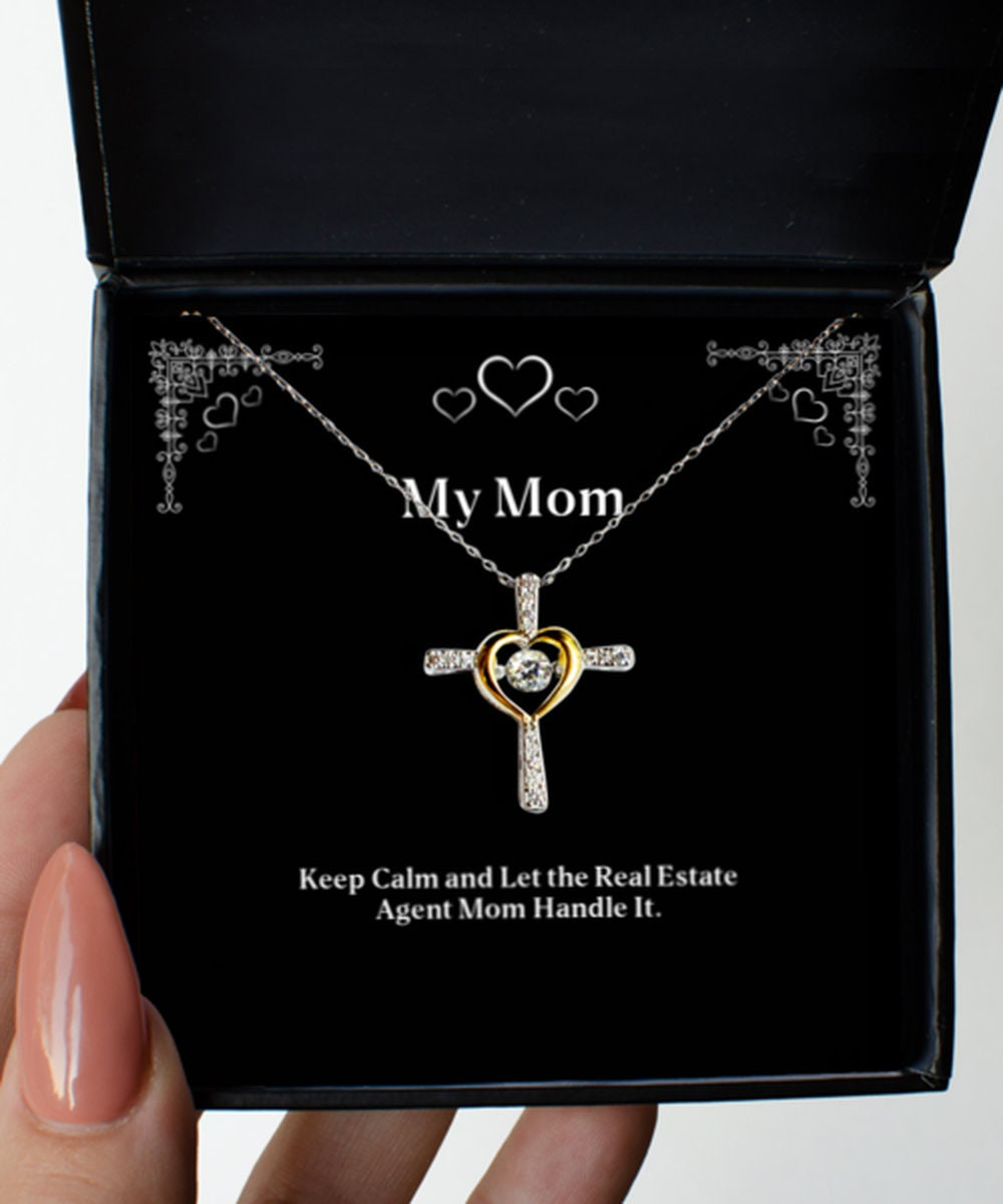 Mom Necklace Keep Calm And Let The Real Estate Agent Mom Handle It Cross Dancing Necklace