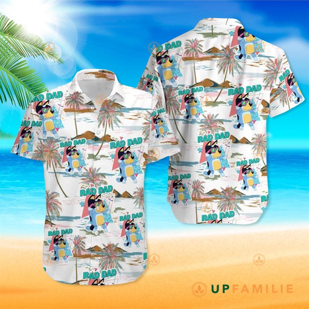 Bluey Hawaiian Shirt Rad Dad Best Hawaiian Shirts