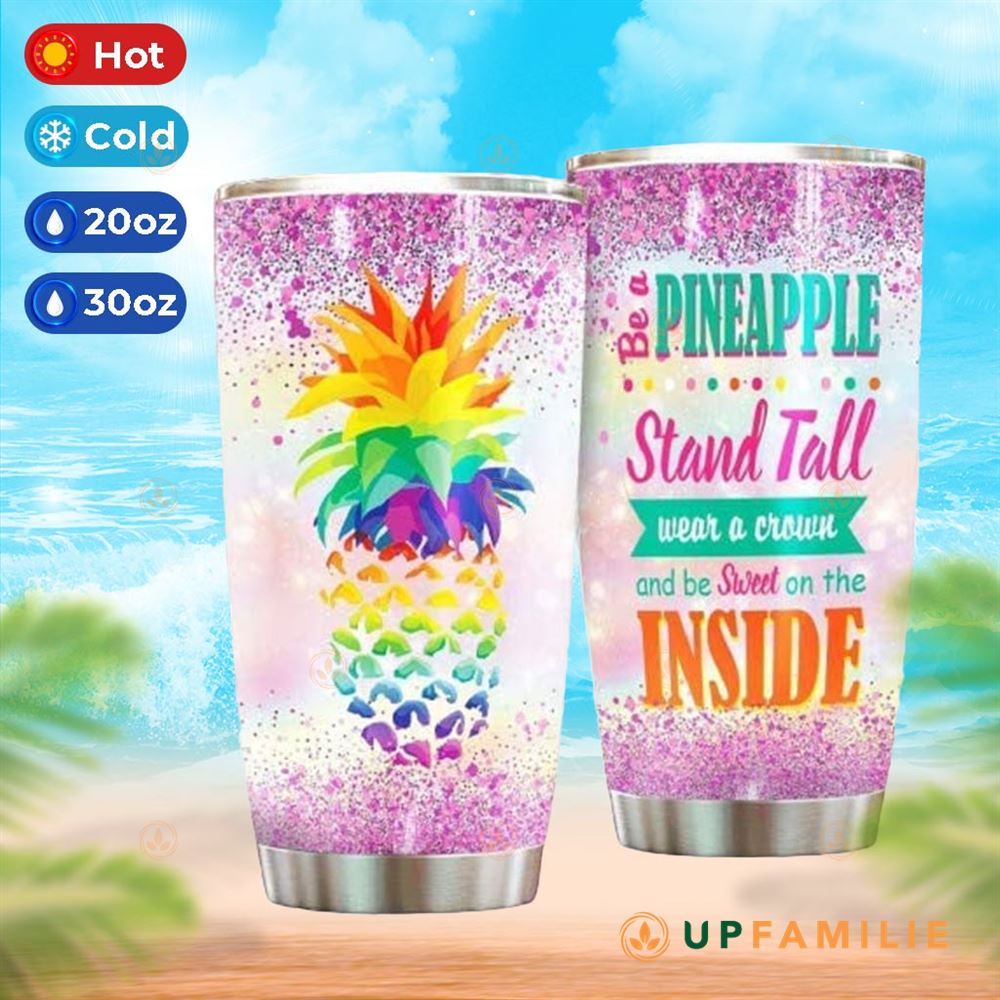 Pineapple Tumbler Cool Summer Tumblers Pineapple Stand Tall Wear A Crown