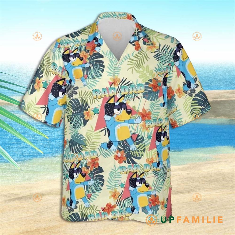 Bluey Hawaiian Shirt Bluey Rad Dad Summer Cool Hawaiian Shirts