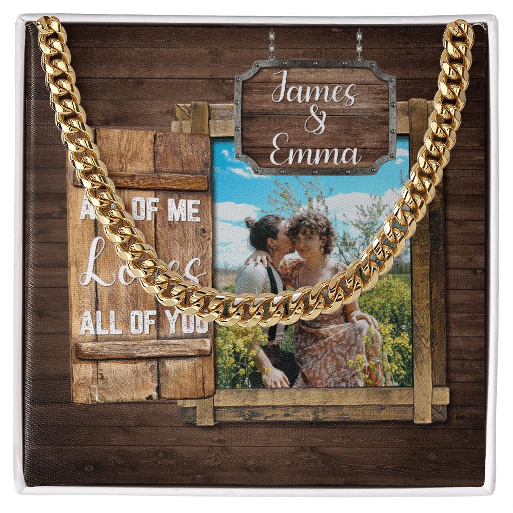 Custom Cuban Chain All Of Me Loves All Of You Anniversary Gifts For Him