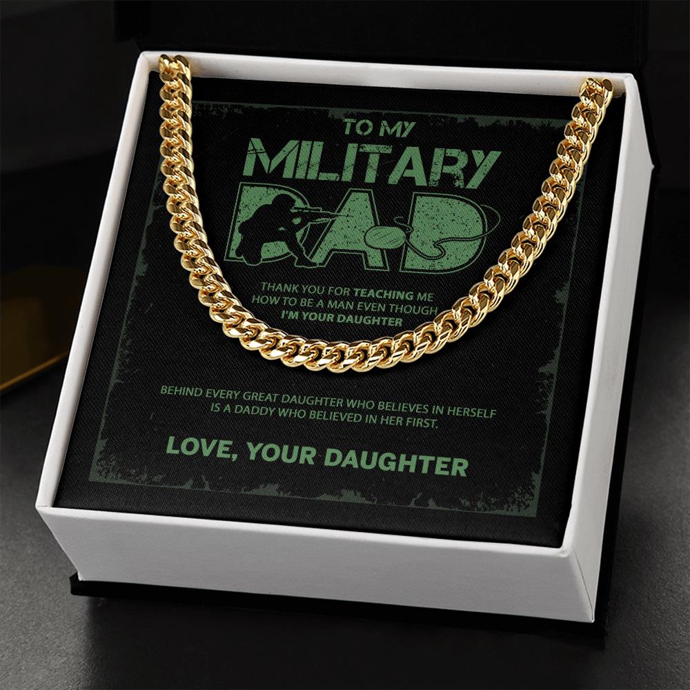 Cuban Chain To My Military Dad Behind Every Great Daughter Who Believes In Herself