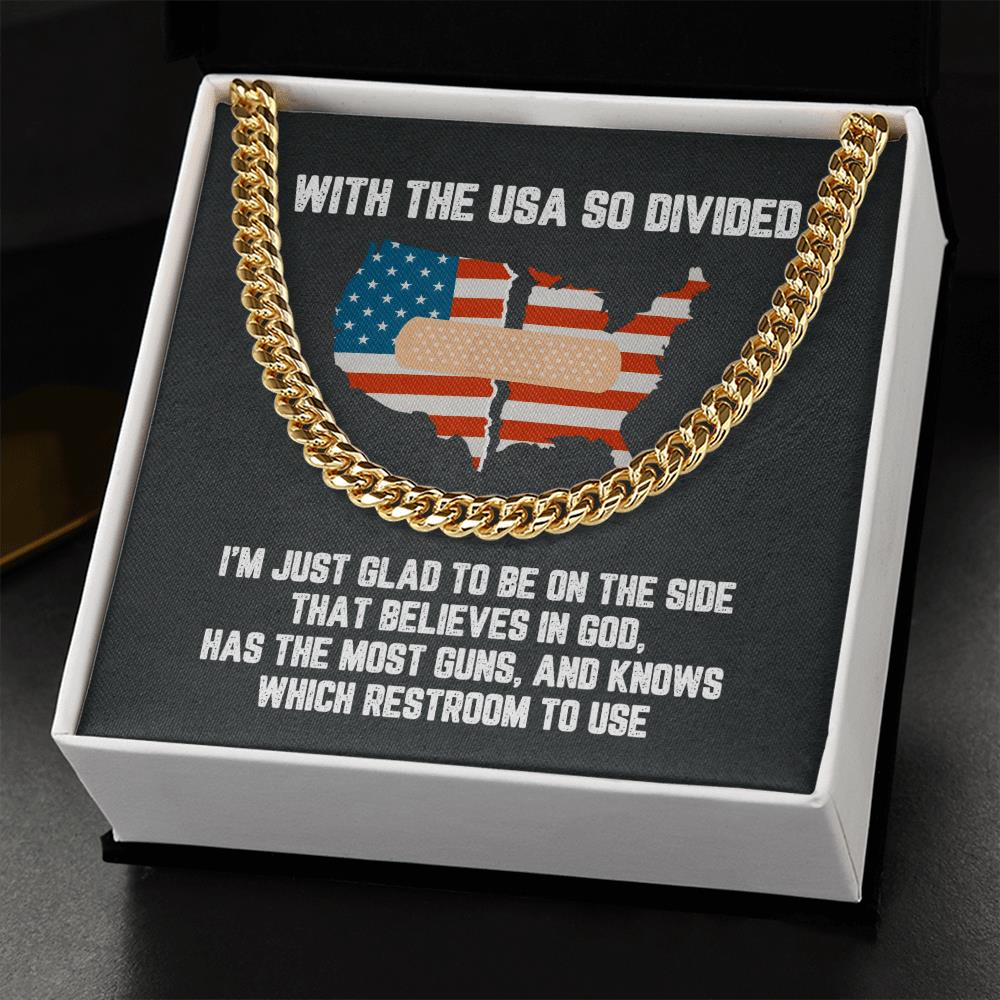 Cuban Link Necklace With The USA So Divided I Believe In God Gift For Him