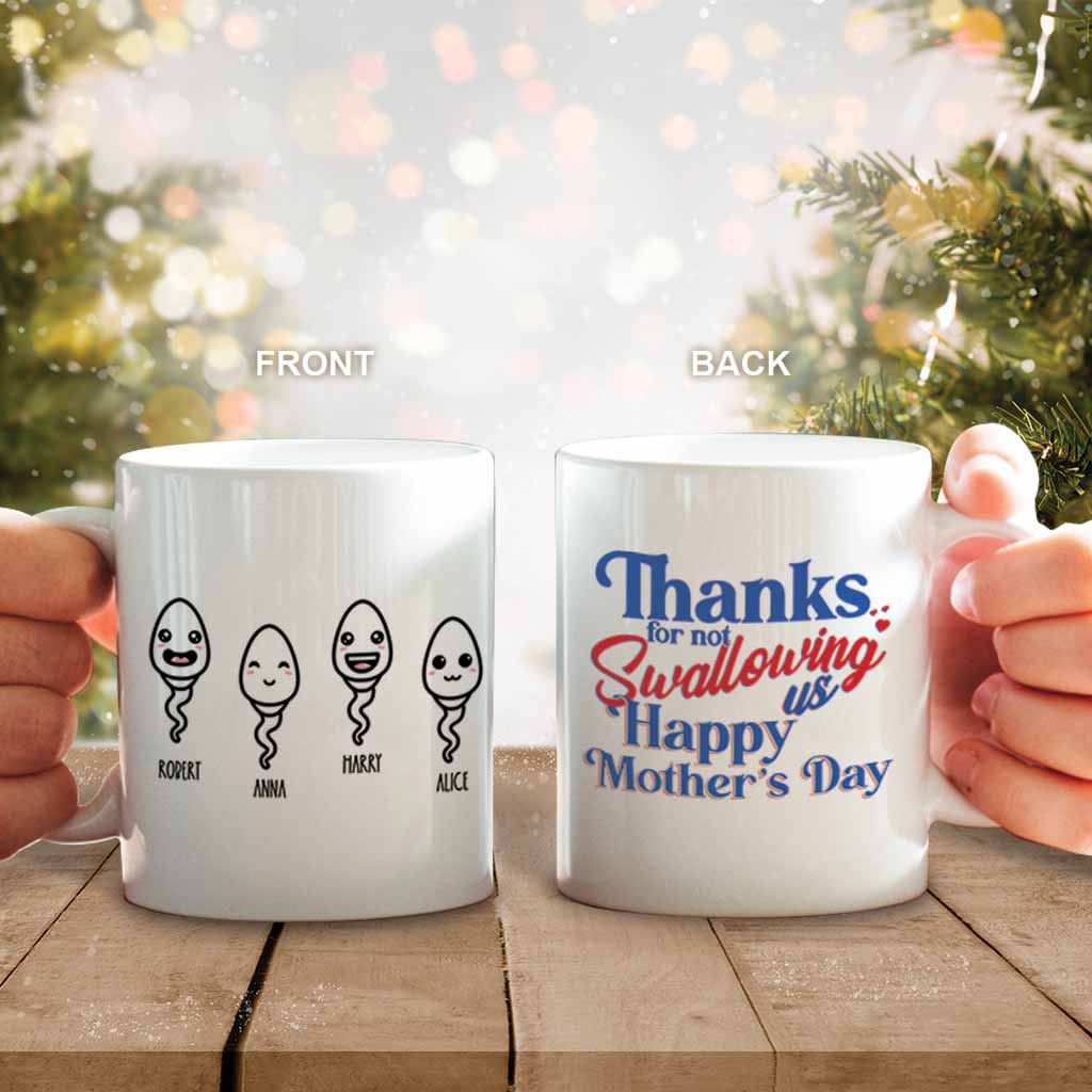 Thanks For Not Swallowing Us Happy Mother's Day Custom Coffee Mug