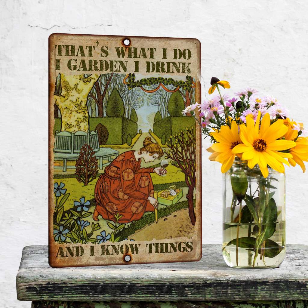 Vintage Metal Signs Gorgeous Mom That’s What I Do I Garden I Drink And I Knows Things