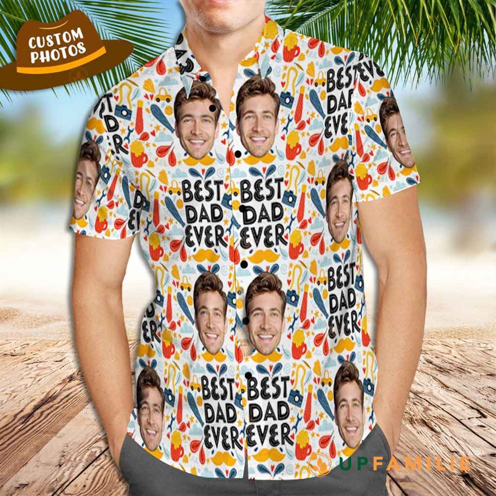 Hawaiian Dad Shirt Best Dad Ever Custom Hawaiian Shirts