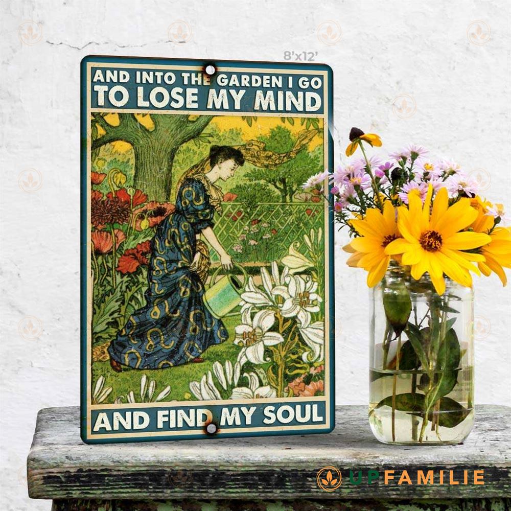 Vintage Metal Signs Leo Lady And Into The Garden I Lose My Mind And Find My Soul