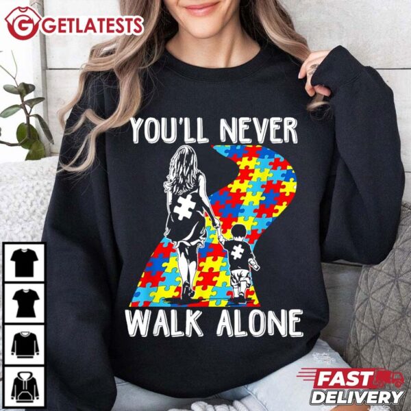 Autism Mom You Will Never Walk Alone Support Autism T Shirt (2)