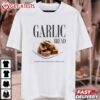 Garlic Bread Gift for Food Lover T Shirt (1)