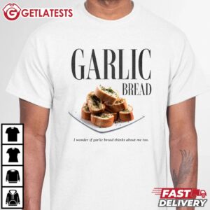 Garlic Bread Gift for Food Lover T Shirt (2)