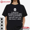 I Died for Harrowhark T Shirt (3)