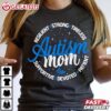 Autism Mom Resilient Tireless Strong Mom Autism Awareness T Shirt (3)