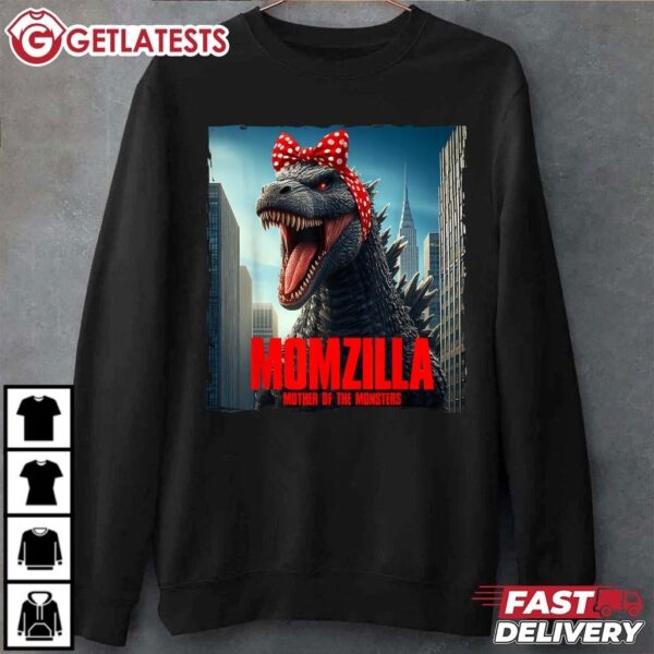 Momzilla Mother Of The Monsters Funny Gifts Mother's Day T Shirt (1)