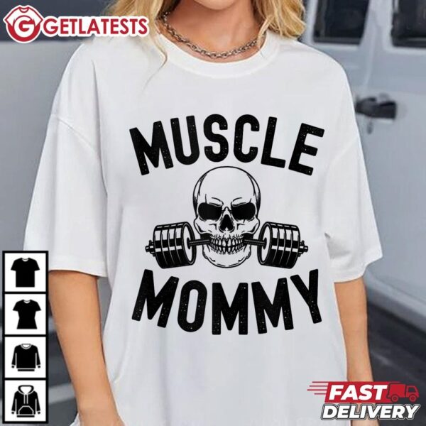 Muscle Mommy Weightlifting Mom cool Skull Gym Mother workout T Shirt (2)