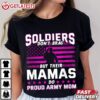 Proud Army Mom Mothers Day Gift for Military Mother T Shirt (2)