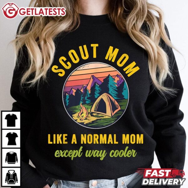 Scout Mom like a normal Mom except Cooler Camping Lovers T Shirt (2)