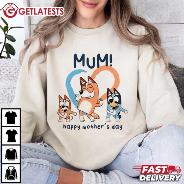 Bluey Mum Happy Mothers Day T Shirt (3)