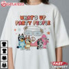 What's Up Party People Funny Bluey T Shirt (2)