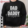 Dad In The Streets Daddy In The Sheets T Shirt (3)