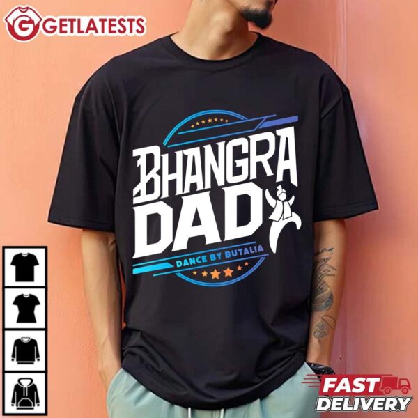Bhangra Dad Dance by Butalia Father's Day Gift T Shirt (3)