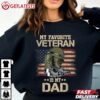 My Favorite Veteran Is My Dad Father's Day T Shirt (1)