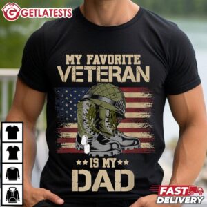 My Favorite Veteran Is My Dad Father's Day T Shirt (2)