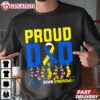 Proud Father World Down Syndrome Dad 2024 T Shirt (2)