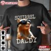 Squirrel Daddy Father's Day Gift T Shirt (2)