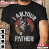 Star Wars Father's Day Darth Vader I Am Your Father T Shirt (4)