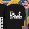 The Girl Father Funny Dad Of Girls Best Father's Day T Shirt (2)