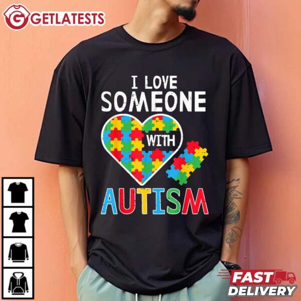 Autism Awareness I Love Someone With Autism T Shirt (1)