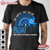 In April We Wear Blue For Child Abuse Prevention Awareness T Shirt (2)
