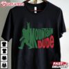 Mountain Dude Funny Bigfoot Sasquatch Hiking Gift T Shirt (4)