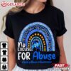 No Excuse For Abuse Child Abuse Prevention Awareness Month T Shirt (3)
