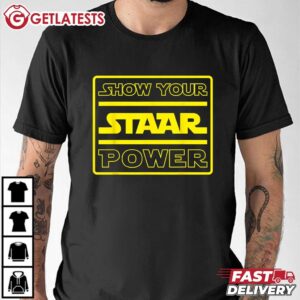Show Your Staar Power Testing Day Star Wars T Shirt (1)