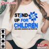 Stand Up For Children Child Abuse Prevention Awareness Month T Shirt (3)