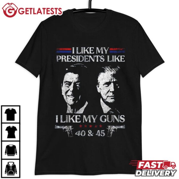 I Like My Presidents like I Like My Guns Reagan and Trump T Shirt (4)