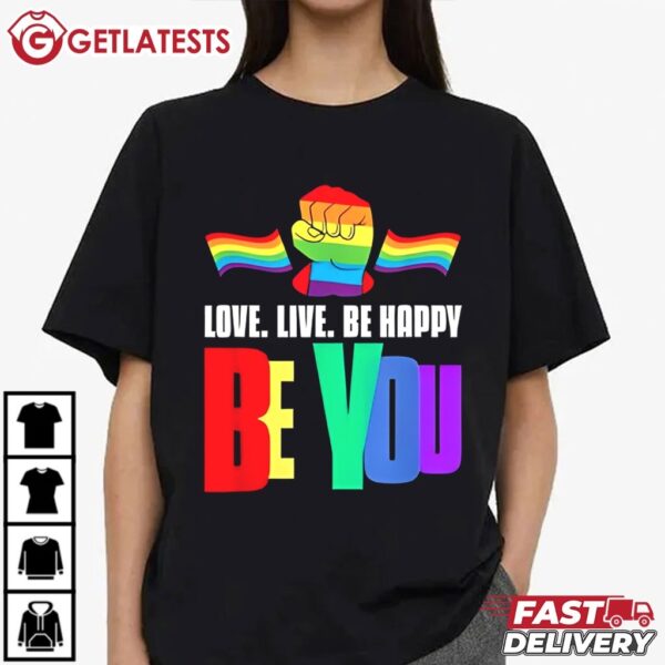Be You Be Happy LGBT Pride Month T Shirt (3)