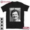 Last Night Mugshot of Morgan date April 7 2024T Shirt (1)