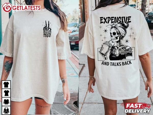 Expensive Difficult And Talks Back Mom Skeleton T Shirt (1) Tee