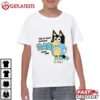 Bluey Dad This Is What Awesome Dad Looks Like Father's Day T S (3) t shirt
