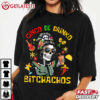 Cinco De Mayo Cinco De Drinko Bitchachos T Shirt (1)