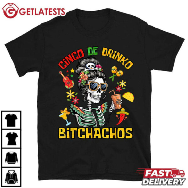 Cinco De Mayo Cinco De Drinko Bitchachos T Shirt (2)