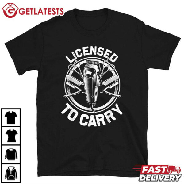 Barber Licensed To Carry Gift For Dad T Shirt (2)