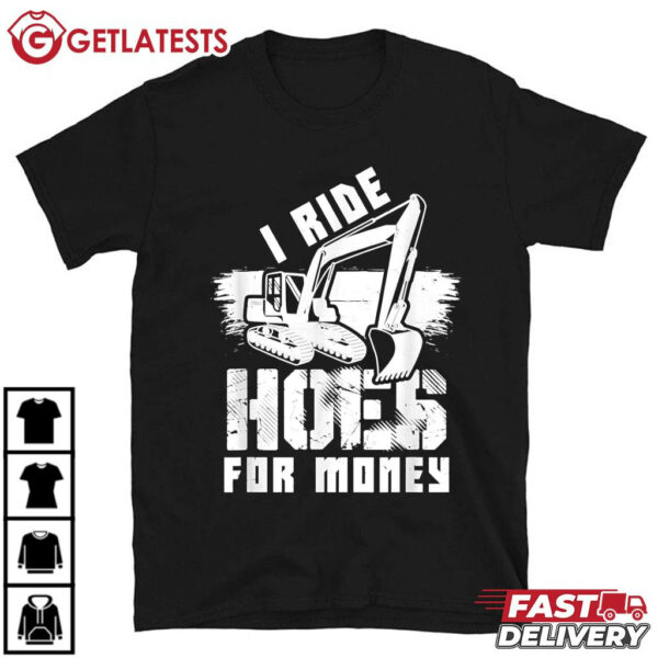 I Ride Hoes For Money Gift For Dad T Shirt (2)