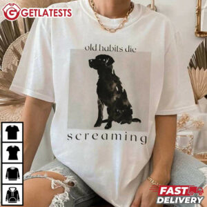 The Black Dog Old Habits Die Screaming TTPD T Shirt (1)