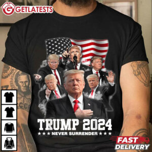 President Donald Trump 2024 Never Surrender T Shirt (3)