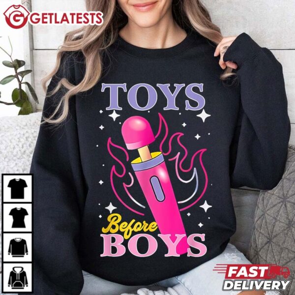 Toys Before Boys Adult Humor T Shirt (1)